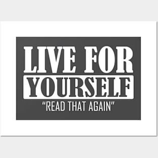 Living for yourself quote artwork Posters and Art